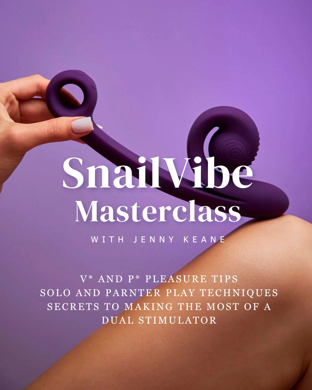 SnailVibe Masterclass